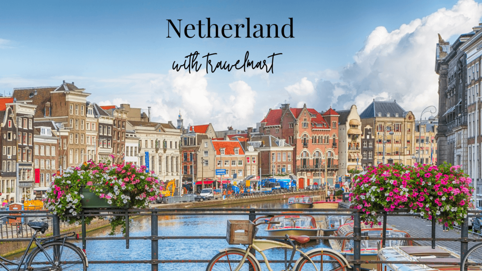 Europe’s Prettiest Spring Destination – The Netherlands