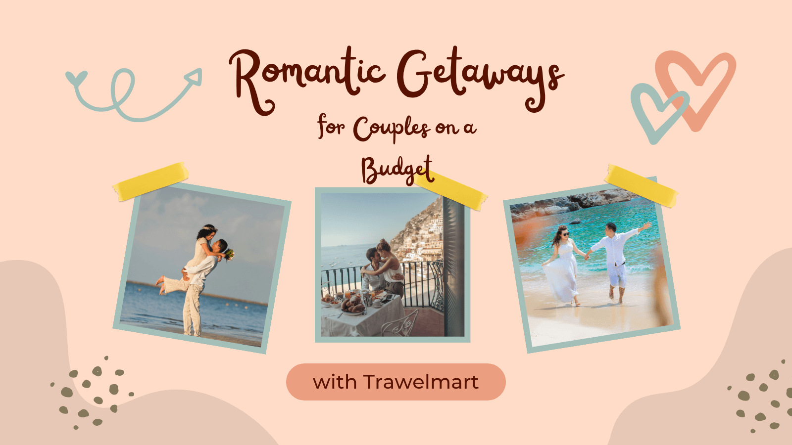 Romantic Getaways for Couples on a Budget