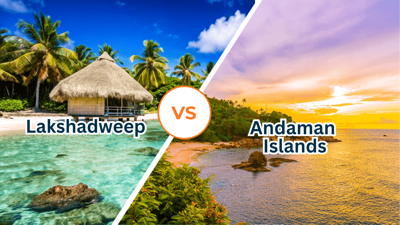 Lakshadweep vs. Andaman: Which Island Paradise Should You Choose?