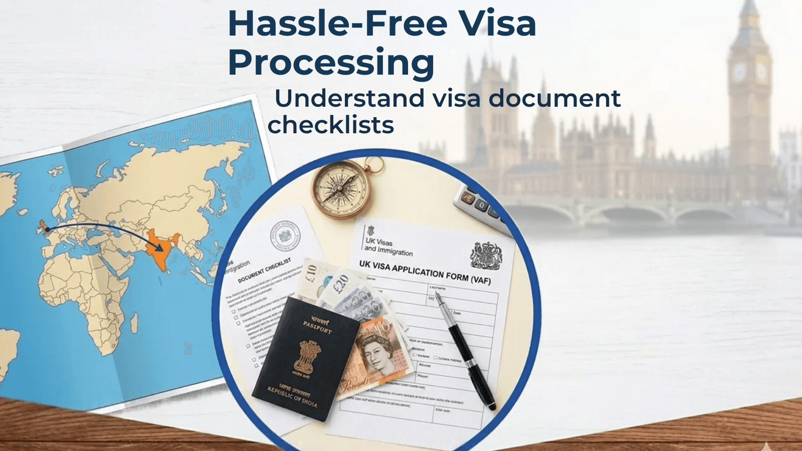 Hassle-Free Visa Processing: Document Checklists & Support for Europe, UK, & Australia