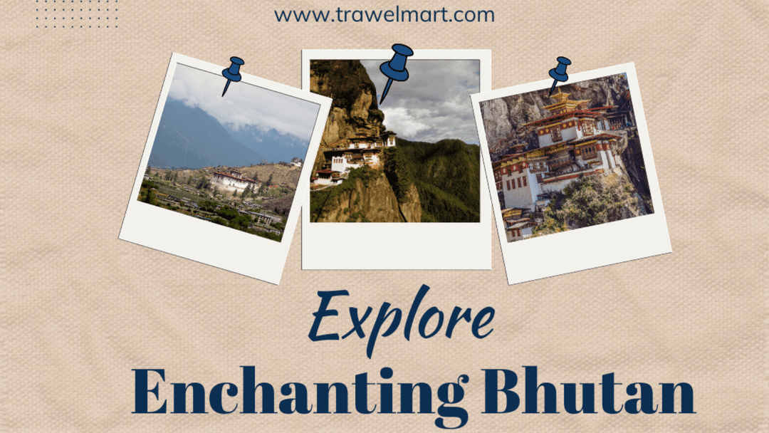 Bhutan Travel Guide – Discover the Land of Happiness
