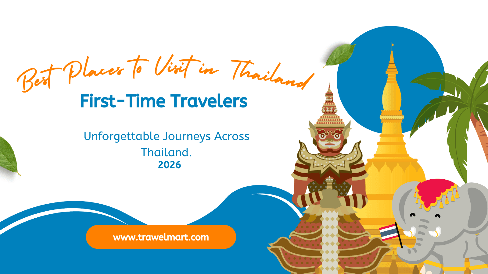 Best Places to Visit in Thailand for First-Time Travelers