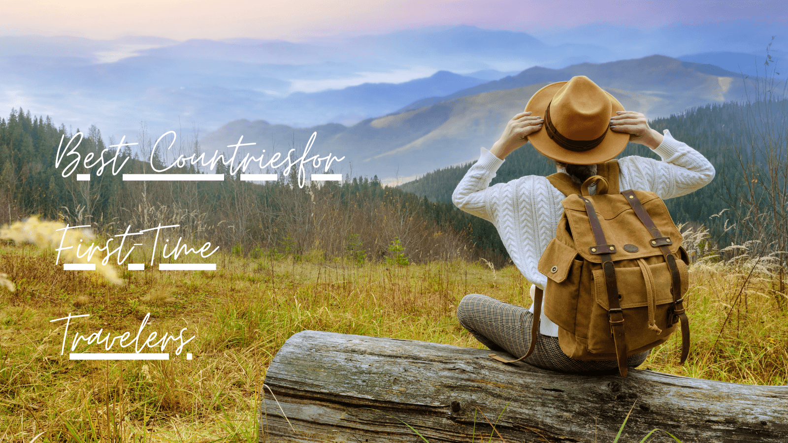 Best Countries for First-Time Travelers