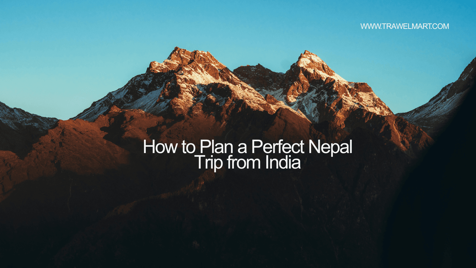 How to Plan a Perfect Nepal Trip from India